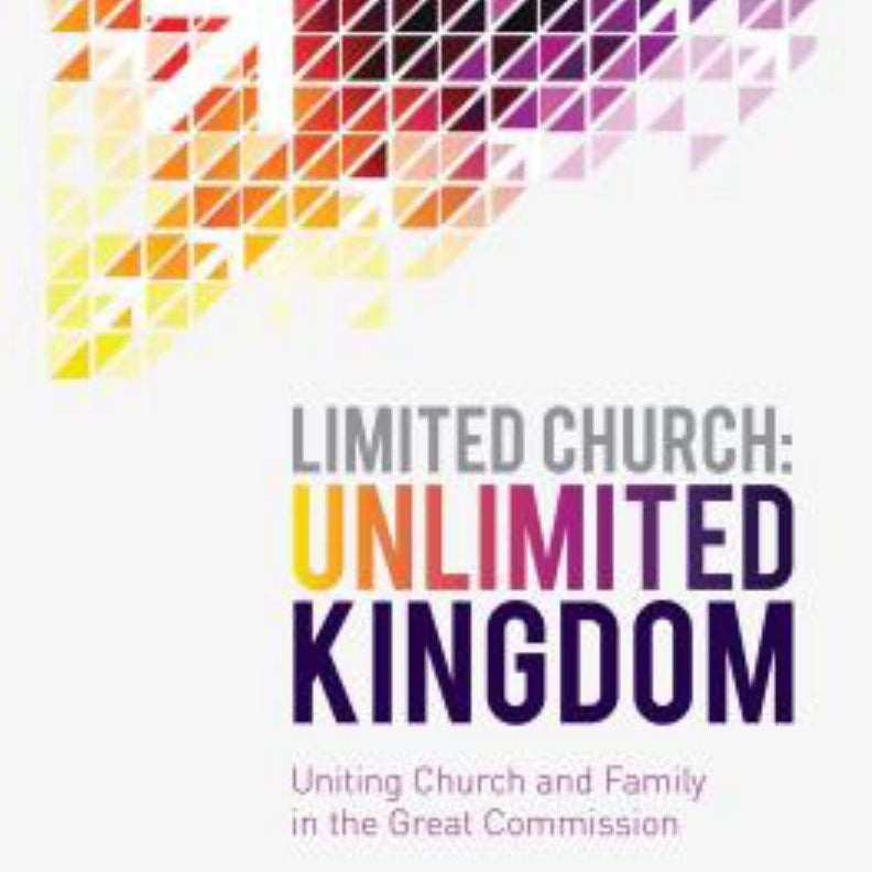 Limited Church: Unlimited Kingdom