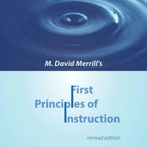 First Principles of Instruction, Revised Edition