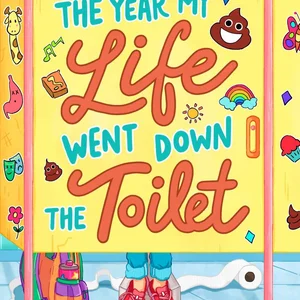 The Year My Life Went down the Toilet