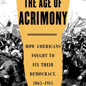 The Age of Acrimony