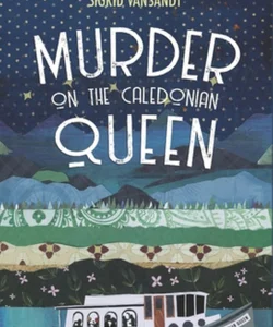 Murder on the Caledonian Queen