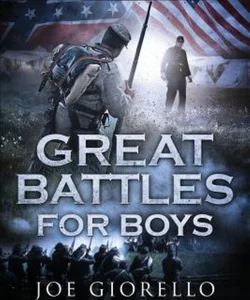 Great Battles for Boys the Civil War