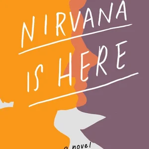 Nirvana Is Here