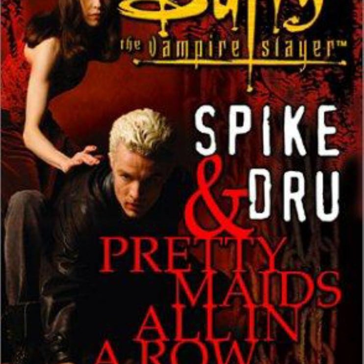 Spike and Dru