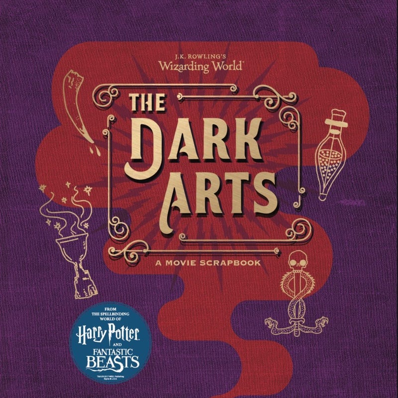 J. K. Rowling's Wizarding World - the Dark Arts