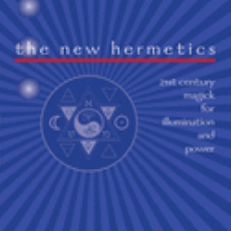 The New Hermetics