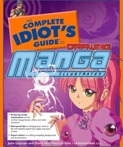 Complete Idiot's Guide to Drawing Manga