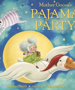 Mother Goose's Pajama Party