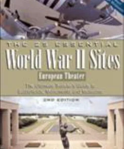 The 25 Essential World War II Sites: European Theater