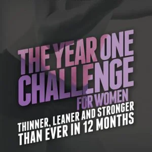 The Year One Challenge for Women