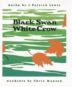 Black Swan, White Crow