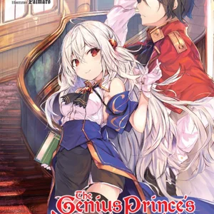 The Genius Prince's Guide to Raising a Nation Out of Debt (Hey, How about Treason?), Vol. 5 (light Novel)