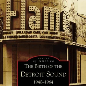 The Birth of the Detroit Sound