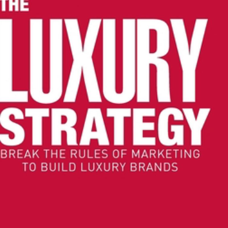 The Luxury Strategy By Jean Noël Kapferer Pangobooks