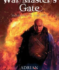 War Master's Gate: Shadows of the Apt 9