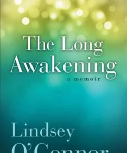 The Long Awakening