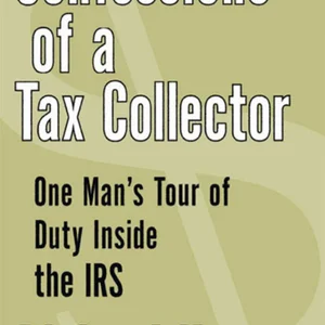 Confessions of a Tax Collector