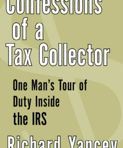 Confessions of a Tax Collector