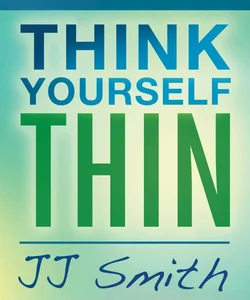 Think Yourself Thin