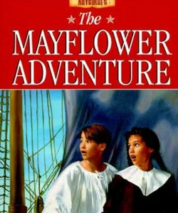 The Mayflower Adventure