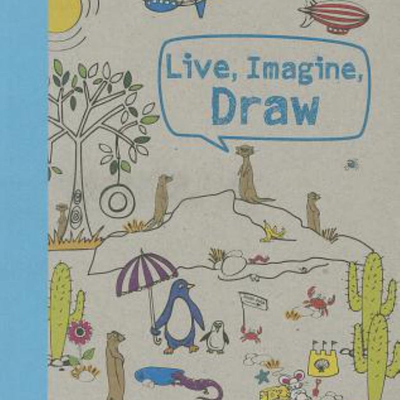 Live, Imagine, Draw