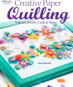 Creative Paper Quilling