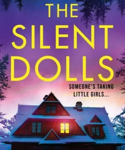 The Silent Dolls