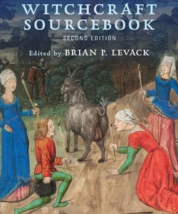 The Witchcraft Sourcebook