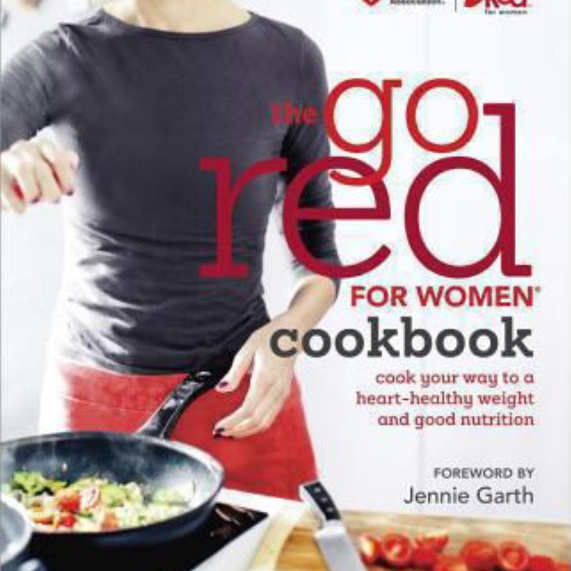 Go Red for Women Cookbook