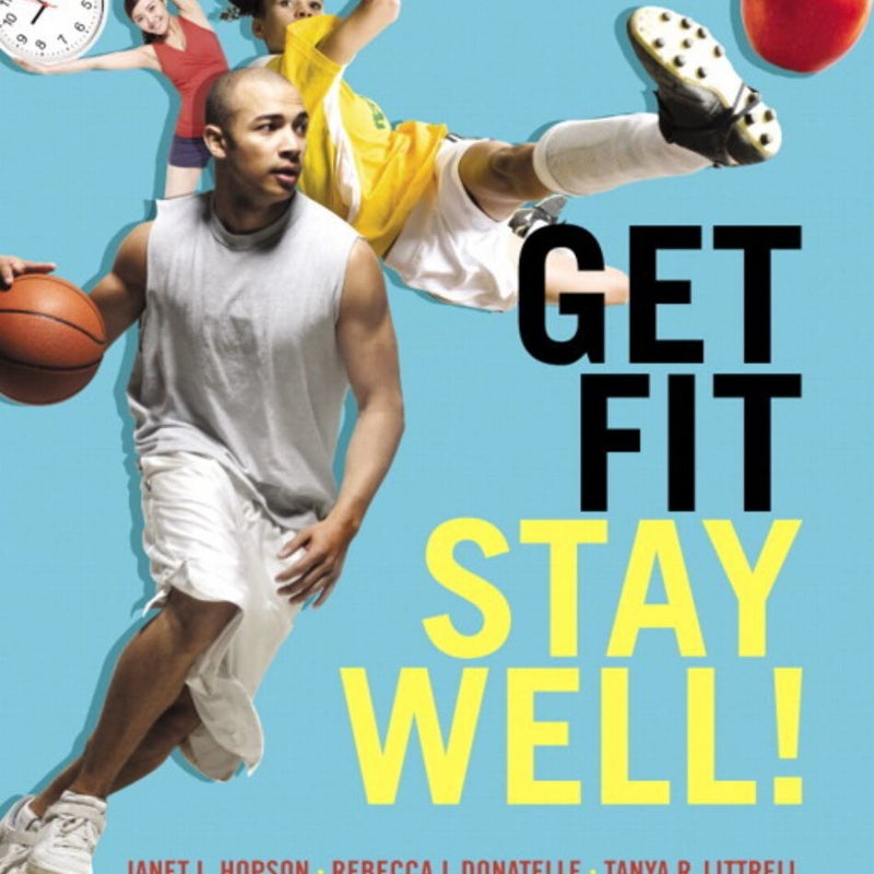 Get Fit, Stay Well!