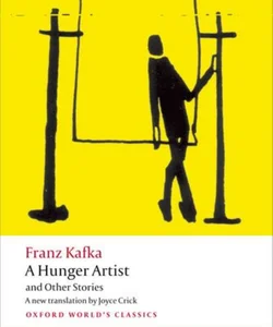 A Hunger Artist and Other Stories