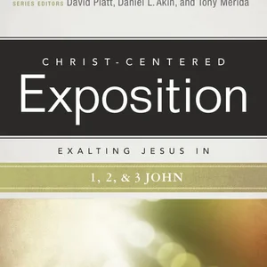 Exalting Jesus in 1,2,3 John