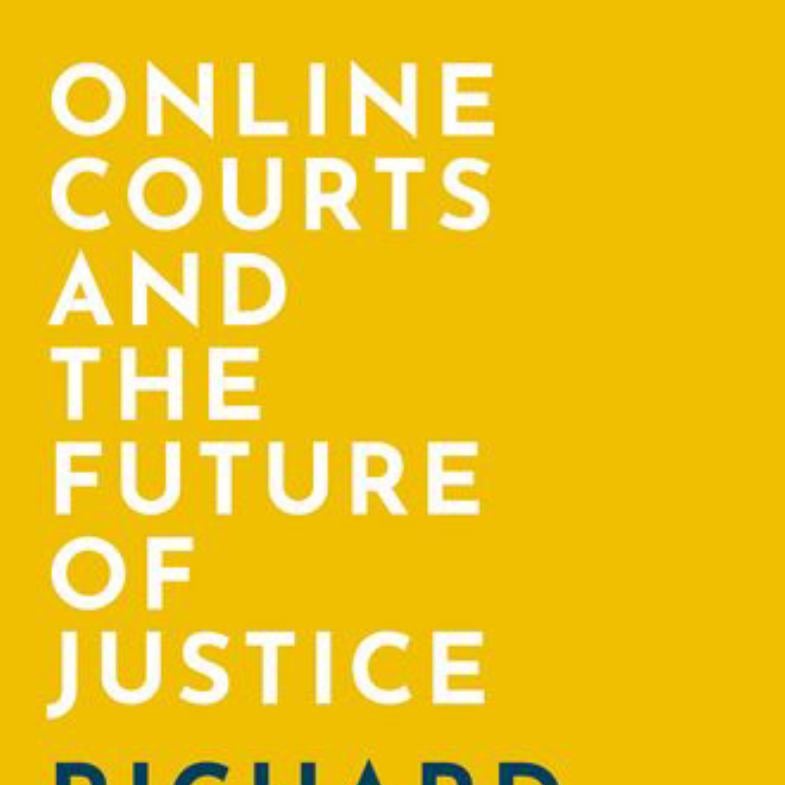 Online Courts and the Future of Justice