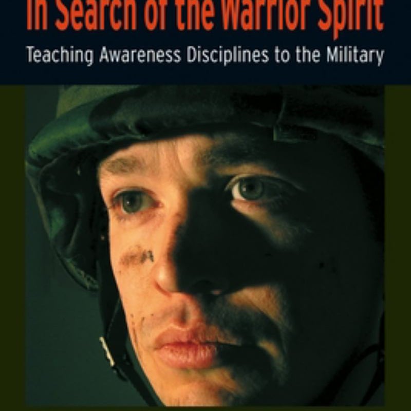 In Search of the Warrior Spirit, Fourth Edition