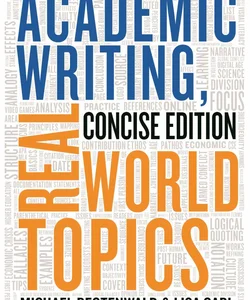 Academic Writing, Real World Topics - Concise Edition