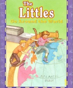 The Littles Go Around the World