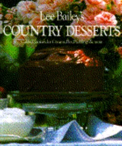 Lee Bailey's Country Desserts