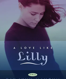 A Love Like Lilly