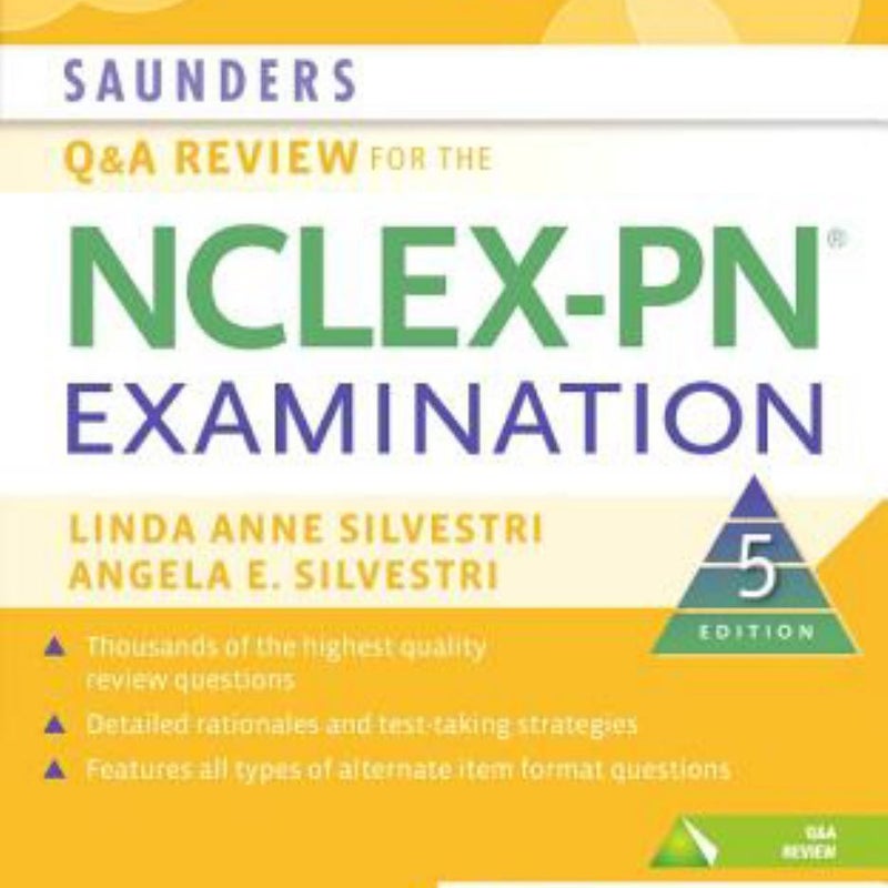 Saunders Q and a Review for the NCLEX-PN® Examination