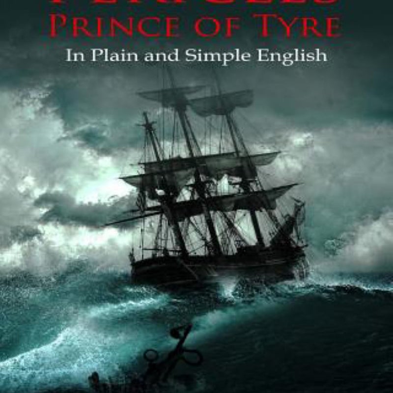 Pericles, Prince of Tyre in Plain and Simple English