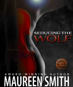 Seducing the Wolf