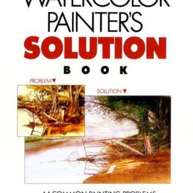 Watercolor Painter's Solution Book