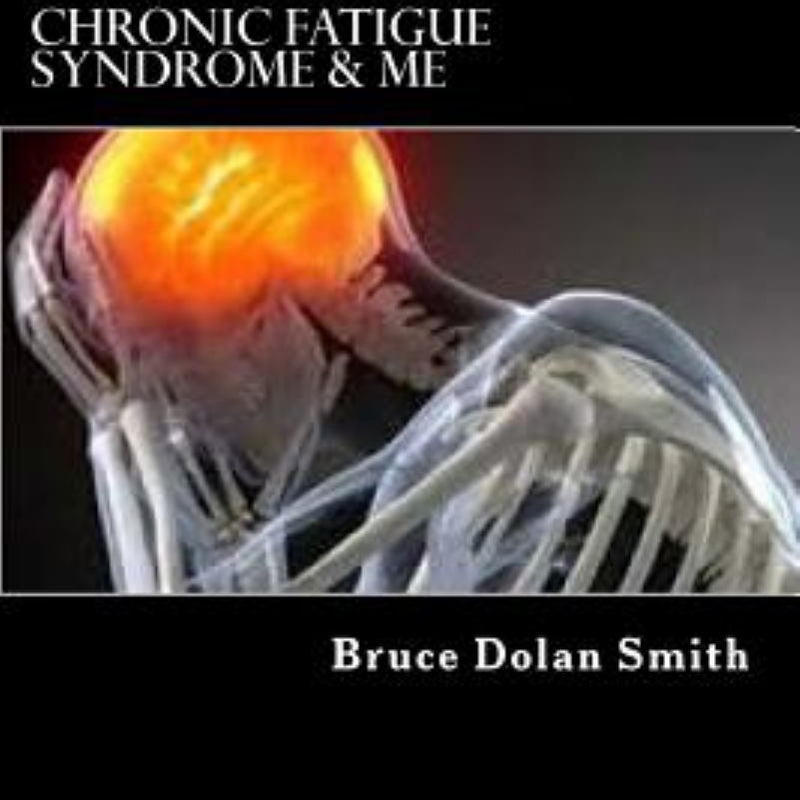 Chronic Fatigue Syndrome and Me