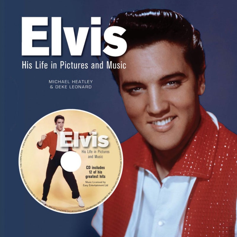 Elvis His Life in Words Pictures and Music