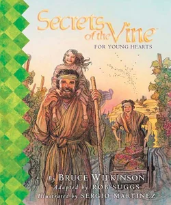 Secrets of the Vine for Young Hearts Picture Book