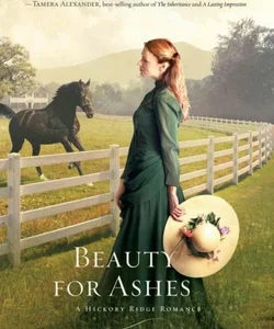 Beauty for Ashes