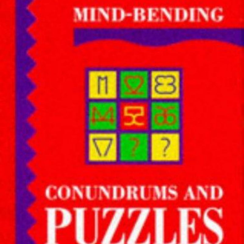 Mind-Bending Conundrums and Puzzles