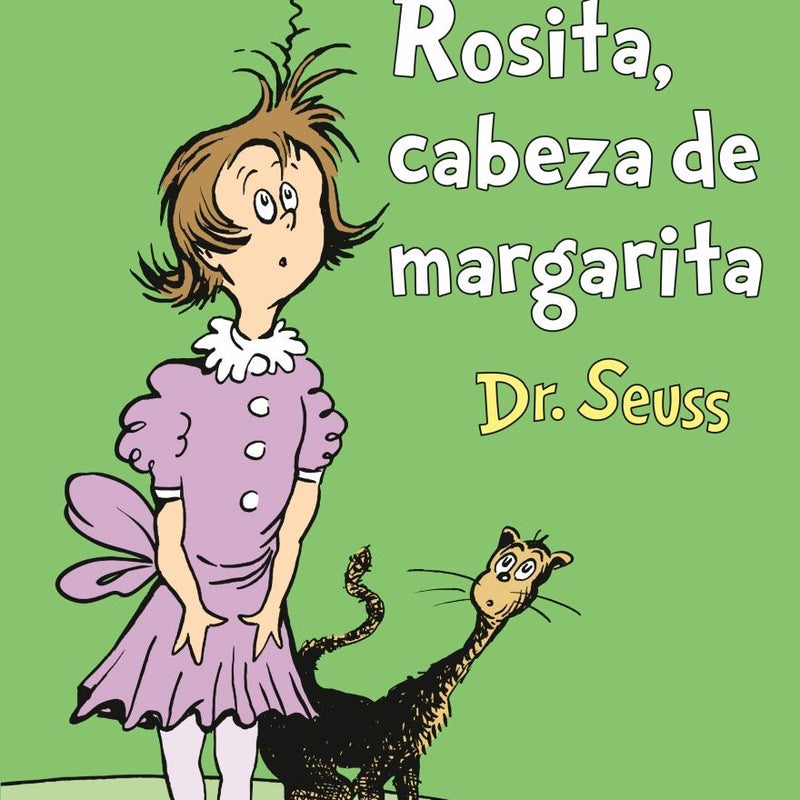 Rosita Cabeza de Margarita (Daisy-Head Mayzie Spanish Edition)