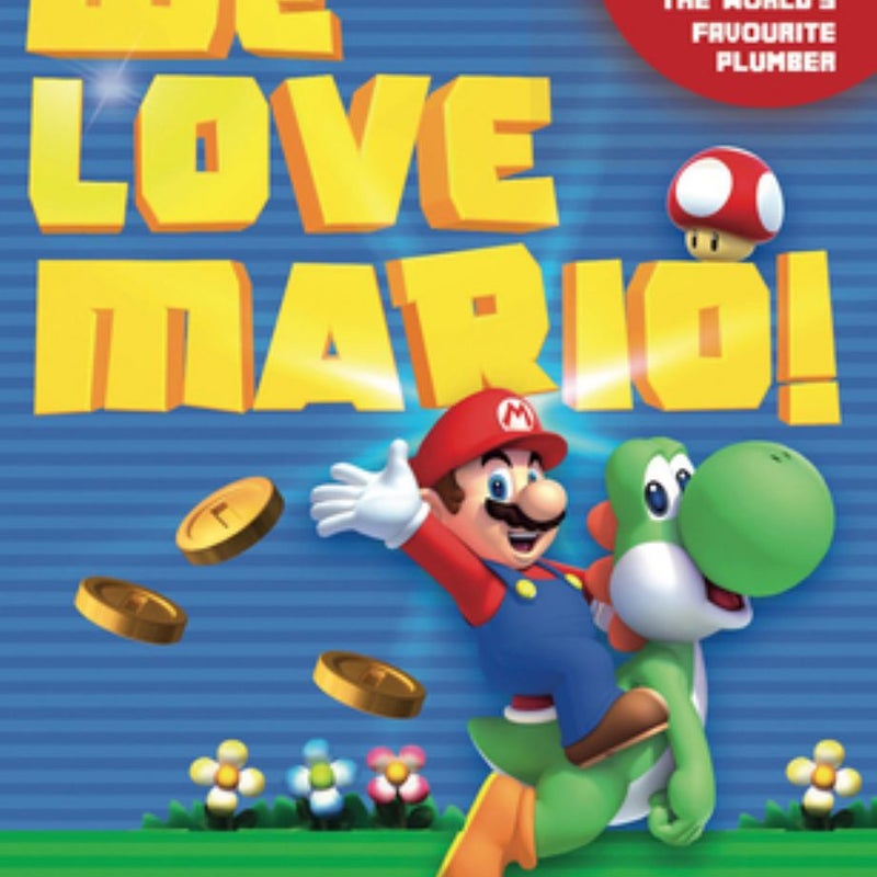 We Love Mario!