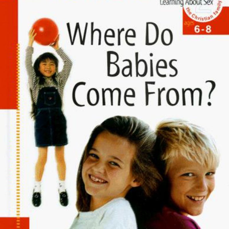 Where Do Babies Come from?